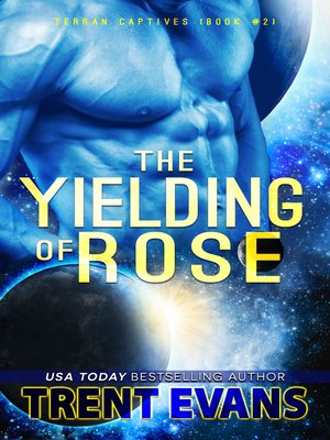 cover image of The Yielding of Rose